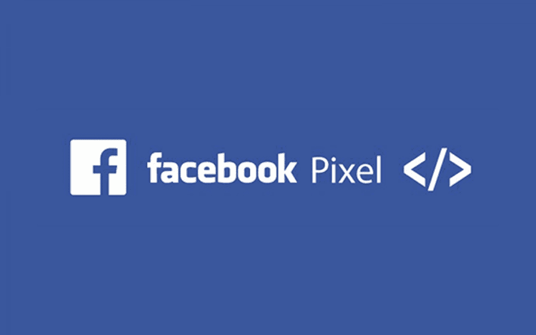 Pixel Facebook : Le guide d’installation et d’utilisation pour vos campagnes Facebook Ads (post iOS 14)